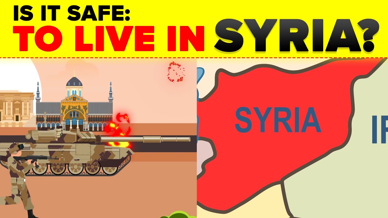 Video Infographic Is It Safe To Live In Syria? Infographic.tv