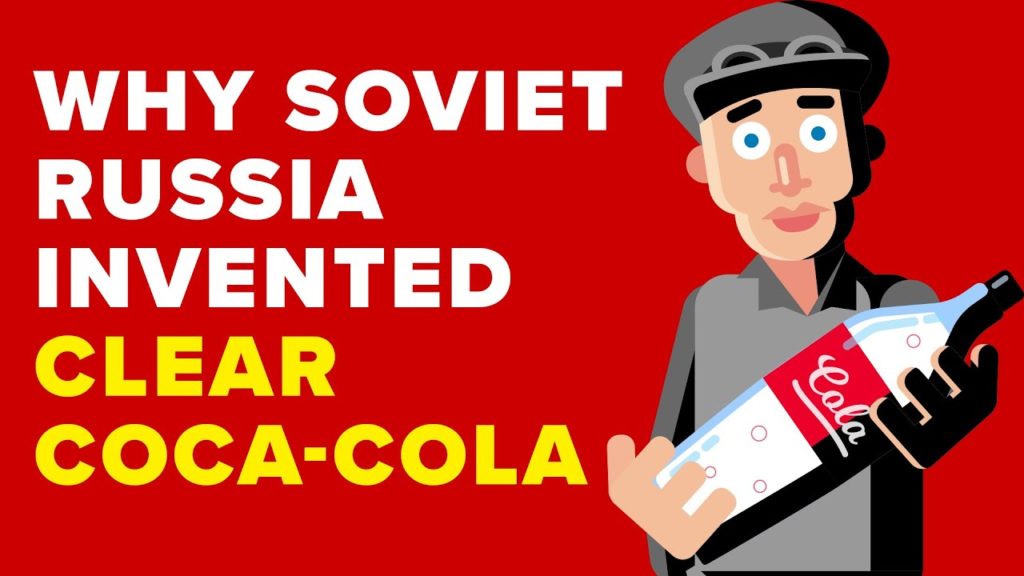 Russian Ripoff Cola Video Infographic : Why Soviet Russia Invented A Clear Coca Cola ...